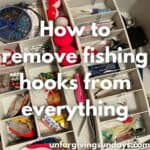 This is the title image. It is an overhead shot of a tackle box filled with bright lures. The words "how to remove fishing hooks from everything" is overlaid on the image.